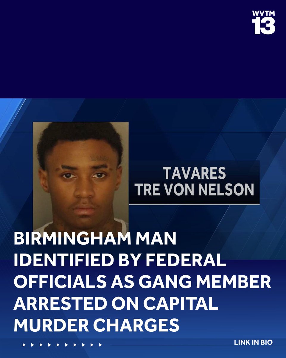 Birmingham man identified by federal officials as gang member arrested on capital murder charges